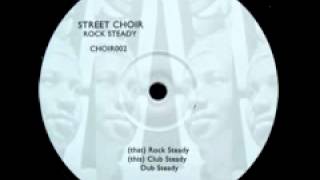 Street Choir "Rock Steady"