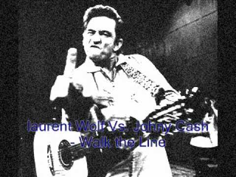 Laurent Wolf Vs. Johny Cash - Walk the line
