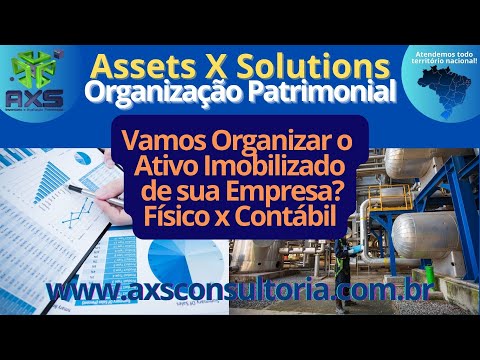 Organização Patrimonial - Vamos colocar em ordem o Ativo Imobilizado de sua Empresa? Consultoria Empresarial Passivo Bancário Ativo Imobilizado Ativo Fixo