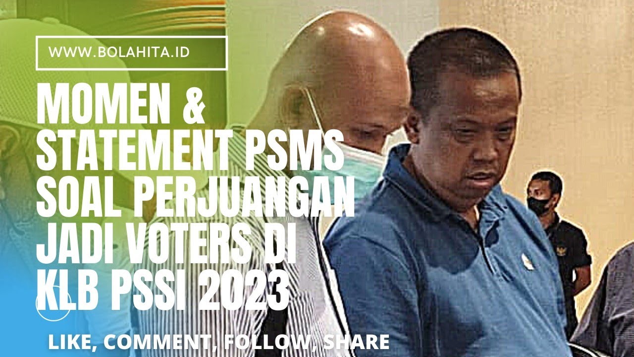 Momen dan Video Statemen Resmi PSMS Terkait Perjuangan Hak Voters di KLB PSSI 2023