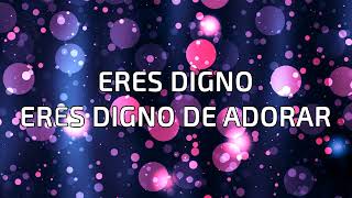 Eres digno de adorar - Worthy of your name  Passion LETRA