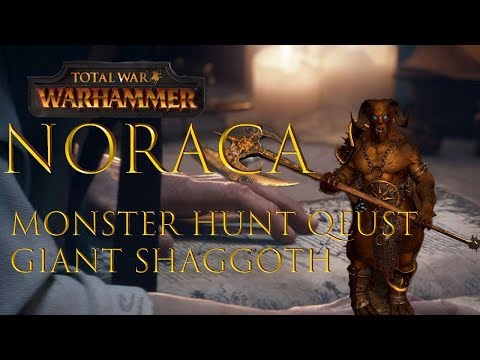 Giant Shaggoth : Norsca Monster Hunt Quest - Total War : Warhammer