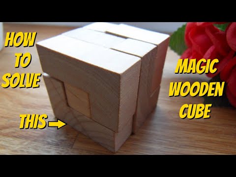 How to Solve a Magic Cube - Wooden Puzzle / Le cube Magique.