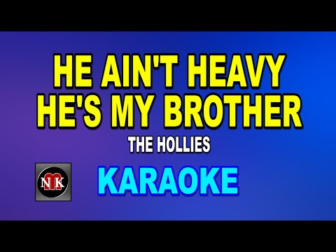 HE AIN'T HEAVY, HE'S MY BROTHER [ KARAOKE ] - THE HOLLIES@nuansamusikkaraoke