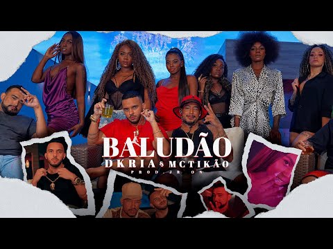 Baludão  -  Dkria & MC Tikão