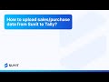 How to upload sales/purchase data from Suvit to Tally?