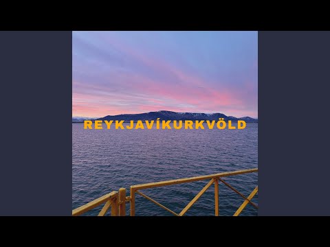REYKJAVÍKURKVÖLD