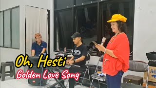 Download lagu Oh Hesti | Golden Love Song mp3 Download lagu Oh Hesti | Golden Love Song mp3