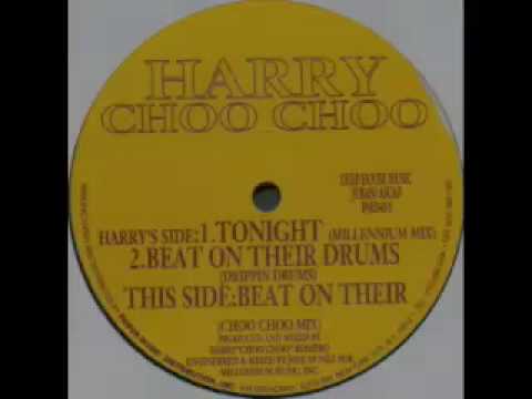 Harry Choo Choo - Tonight (Millennium Mix)