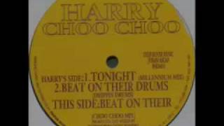 Harry Choo Choo - Tonight (Millennium Mix)