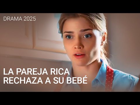 LA PAREJA RICA RECHAZA A SU BEBÉ | DESTINO CRUEL | CINE DRAMA en Español