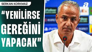 Serkan Korkmaz'dan Flaş İddia! "İsmail Hoca, Derbide Yenilirse Gereğini Yapacak"