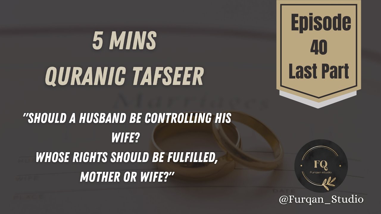 "The Problem with marriages in Pakistan"  | Episode 40-Last Episode | 5mins Quran Tafseer