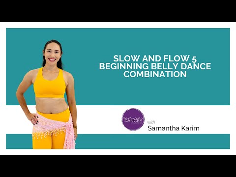 Slow and Flow 5 Beginning Belly Dance Combination