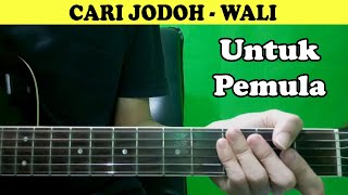 Download lagu TUTORIAL GITAR CARI JODOH - WALI (PEMULA) mp3