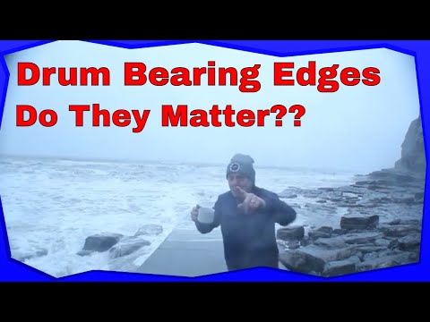 Drum bearing Edges, The facts about what matters.