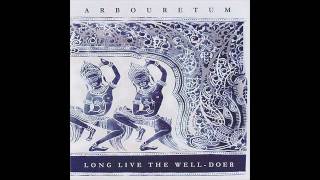 Arbouretum - All that will be has become, all that has come isn't gone
