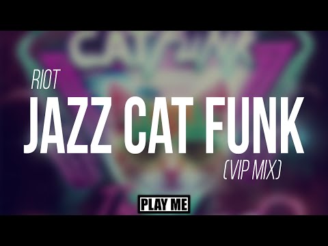Video thumbnail for Jazz Cat Funk (VIP Mix)