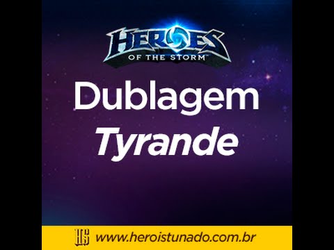 Dublagem Tyrande - Heroes of the Storm - Herói Stunado