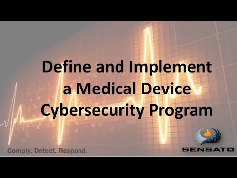 Define and Implement a Medical Device Cybersecurity Program