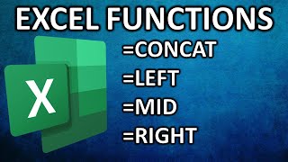CONCAT, LEFT, MID, RIGHT Functions in Microsoft Excel 