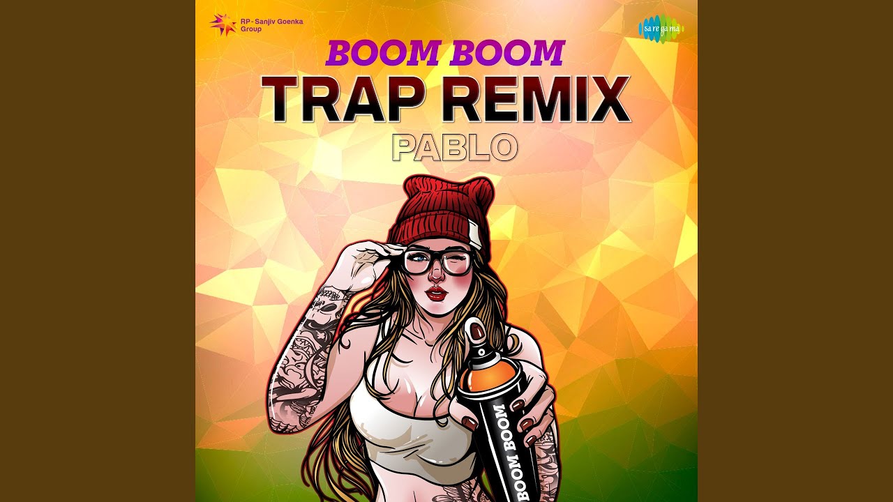 Boom Boom - Trap Remix