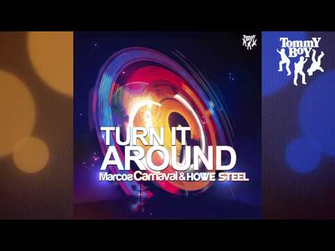 Marcos Carnaval, Howe Steel - Turn It Around (Jayforce Vocal Mix)