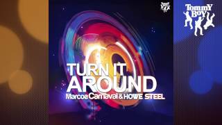 Marcos Carnaval, Howe Steel - Turn It Around (Jayforce Vocal Mix)