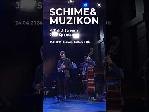 Schime & Muzikon - A Third Stream Jazz Spectacle - Salzburg