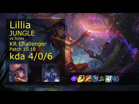 Lillia vs Sylas Jungle - KR Challenger 4/0/6 Patch 10.18 Gameplay // [롤] 릴리아 vs 사일러스 정글