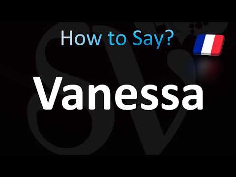 How to Pronounce ''Vanessa'' Correctly! (French)