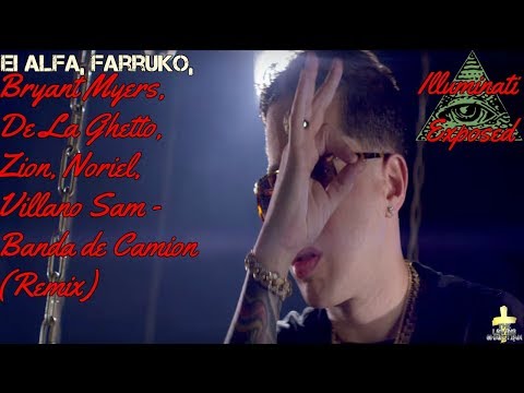 El Alfa, Farruko, Bryant Myers, De La Ghetto, Zion, Noriel, Villano Sam - Banda de Camión Exposed