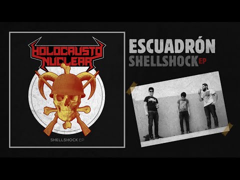 Holocausto Nuclear - Escuadrón // Shellshock EP 2016