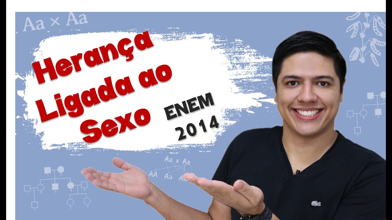 ENEM 2014 Biologia - Herança Ligada ao Sexo - Genética - Prof. Kennedy Ramos