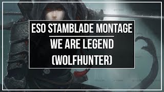 We Are Legend | ESO Stamina Nightblade PvP Montage