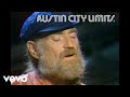 Willie Nelson - Angel Flying Too Close to the Ground (Live From Austin City Limits, 1979)