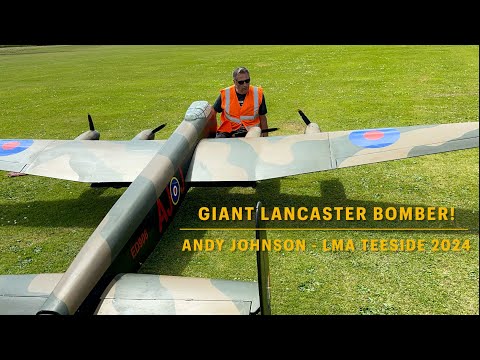Giant RC WW2 Lancaster Bomber! Andy Johnson at LMA Teeside June 2024