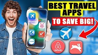 Top 10 Travel Apps to Save Money on Flights Hotels & Car Rentals (2025