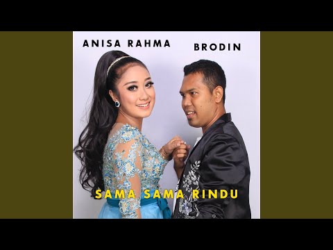 Sama Sama Rindu (feat. Anisa Rahma)