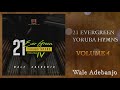 Greatest Yoruba Hymns of All Time. [VOL. 4]  - Wale Adebanjo