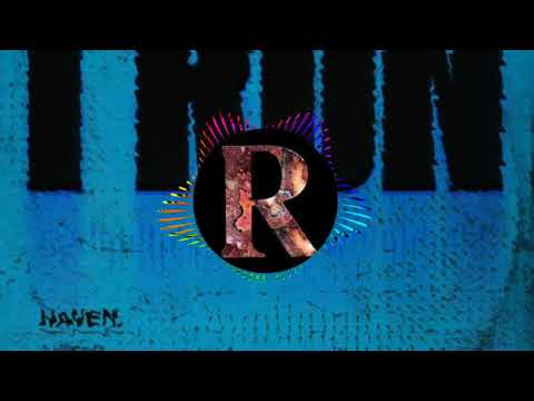 Haven. - I Run (Desren Flip)