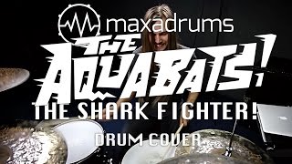 THE AQUABATS! - THE SHARK FIGHTER! (Drum Cover)