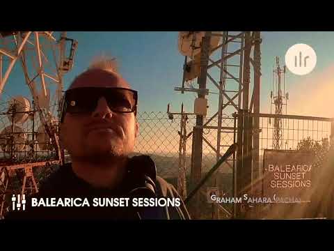 Graham Sahara - Balearica Sunset Session on Ibiza Live Radio
