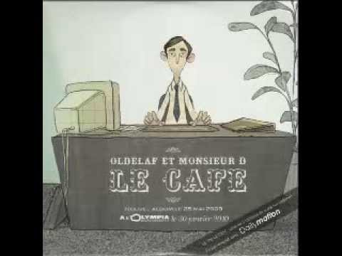 Oldelaf et Monsieur D - Le Café