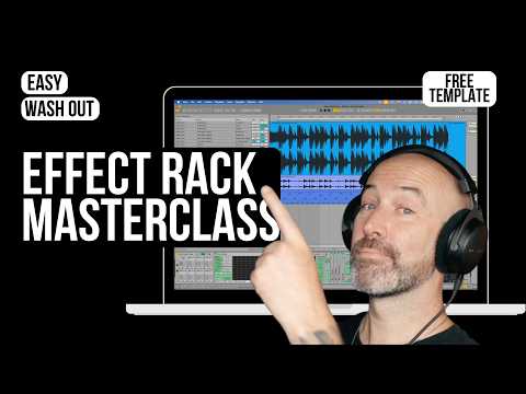 How to Build Effect Racks in Ableton: Custom Macro Masterclass (Free Easy Washout template)