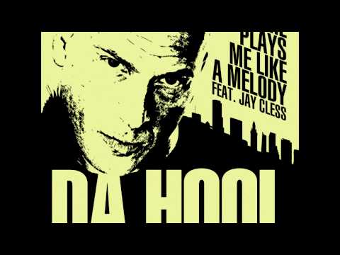 Da Hool - She plays me like a melody