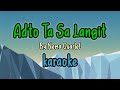 Adto ta sa langit By Nema Quarlet (karaoke version)