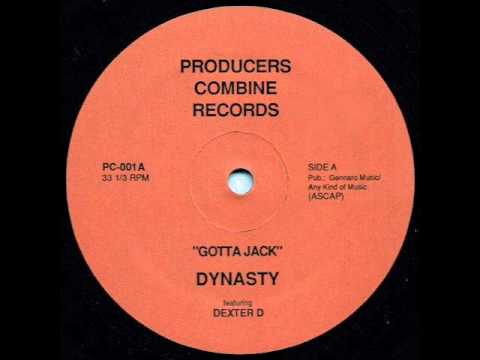 Dynasty Featuring Dexter D - Gotta Jack