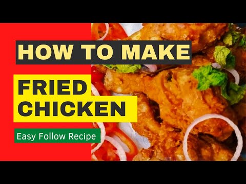 How To Make Fried Chicken Easy Follow Recipe