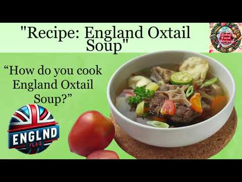 Best Oxtail Soup Recipe in England | Ultimate Comfort Food